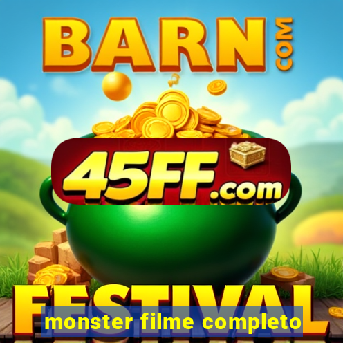 monster filme completo